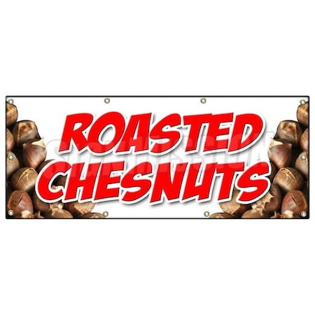 ROASTED CHESTNUTS BANNER SIGN Cooked Open Flame Snack Nuts Peanuts Food